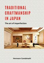 Traditional craftsmanship in Japan