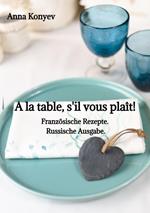 A la table, s'il vous plaît!