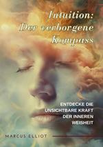 Intuition: Der verborgene Kompass