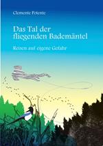 Das Tal der fliegenden Bademäntel