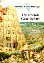 Die liberale Gesellschaft und ihr Ende