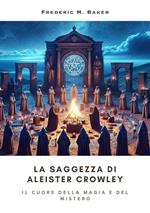 La Saggezza di Aleister Crowley