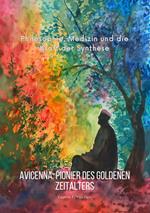 Avicenna: Pionier des Goldenen Zeitalters