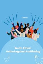 South Africa: United Against Trafficking