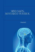 Mind Maps: Movement Control