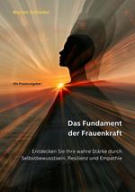 Das Fundament der Frauenkraft