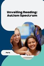 Bridging the Gap: Autism, Attention, Reading