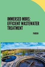 Immersed MBRs: Efficient Wastewater Treatment