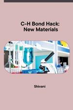 C-H Bond Hack: New Materials