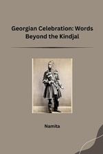 Georgian Celebration: Words Beyond the Kindjal