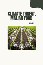 Climate Threat, Malian Food