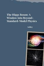 The Higgs Boson: A Window into Beyond-Standard-Model Physics