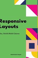 Responsive Layouts: Flex, Grid & Multi-Column
