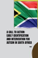 A Call to Action: Early Identification and Intervention for Autism in South Africa