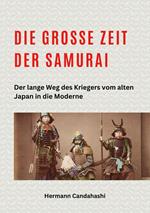 Die große Zeit der Samurai