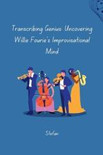 Transcribing Genius: Uncovering Willie Fourie's Improvisational Mind