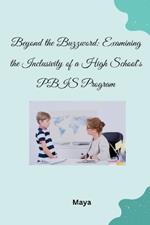 Beyond the Buzzword: Examining the Inclusivity of a High School's PBIS Program