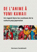 De l'Anime à Yumi Kawaii