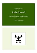 Selbstlernkurs: Starke Frauen?!