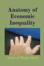 Anatomy of Economic Inequality