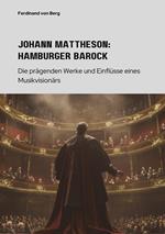 Johann Mattheson: Hamburger Barock