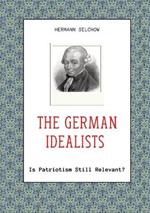 The German Idealists: Is Patriotism Still Relevant?