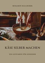 Käse selber machen