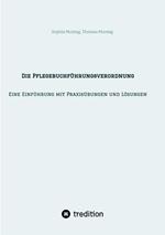 Die Pflegebuchführungsverordnung - Eine Einführung mit Praxisübungen und Lösungen