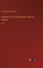 Hargrave, Or, the Adventures of a Man of Fashion: Vol. II