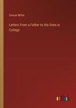 Letters From a Father to His Sons in College