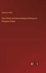 The Critical and Miscellaneous Writings of Theodore Parker