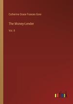 The Money-Lender: Vol. II