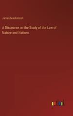 A Discourse on the Study of the Law of Nature and Nations