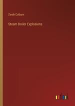 Steam Boiler Explosions