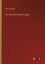 The Shepherd Kings of Egypt