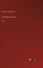 The Iliad of Homer: Vol. 1