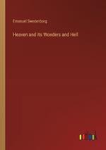 Heaven and its Wonders and Hell