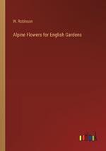 Alpine Flowers for English Gardens