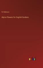 Alpine Flowers for English Gardens