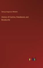 History of Castine, Penobscot, and Brooksville