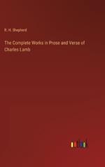 The Complete Works in Prose and Verse of Charles Lamb