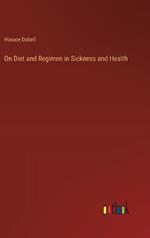 On Diet and Regimen in Sickness and Health