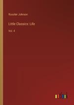Little Classics: Life: Vol. 4