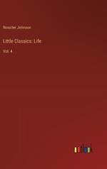 Little Classics: Life: Vol. 4