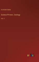 Science Primers. Geology: Vol. 5