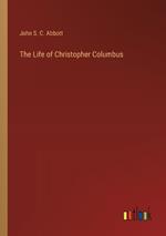 The Life of Christopher Columbus