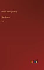 Sherborne: Vol. 1