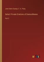 Select Private Orations of Demosthenes: Part 2