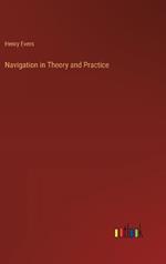 Navigation in Theory and Practice