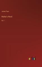 Walter's Word: Vol. 1